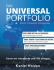 Image for Das Universal Portfolio : Clever mit Indexfonds und ETFs anlegen.