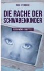 Image for Die Rache der Schwabenkinder : Plodowski ermittelt 2