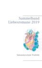 Image for Sammelband Liebesromane 2019 : Sekundarschule Wallruti