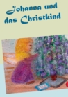 Image for Johanna und das Christkind
