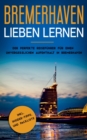 Image for Bremerhaven lieben lernen