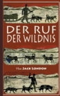 Image for Der Ruf der Wildnis : Illustriert