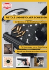 Image for Pistole und Revolver schiessen