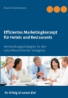 Image for Effizientes Marketingkonzept fur Hotels und Restaurants