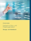 Image for Fachwirt fur Buro- und Projektorganisation : Arbeits- und UEbungsbuch
