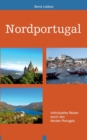 Image for Nordportugal : Individuelles Reisen durch den Norden Portugals
