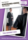 Image for Bewerbungs-Knigge 2100 fur Frauen - Tina bewirbt sich : Vorbereitung, Wahl der Kleidung, Verhalten beim Bewerbungsgesprach