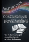 Image for Coachingbook Novelwriting : Wie Du Dein Buchprojekt durchziehen kannst, zu Deinen Bedingungen!
