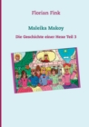 Image for Maleika Makoy : Die Geschichte einer Hexe Teil 3
