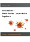 Image for Coronavirus - Mein funftes Corona-Krise Tagebuch : COVID-19-Nebenwirkungen