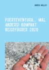 Image for Fuerteventura... mal anders! Kompakt Reisefuhrer 2020