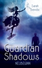 Image for Guardian Shadows : Neubeginn