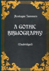 Image for A Gothic Bibliography (Unabridged)