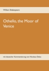 Image for Othello, the Moor of Venice : mit deutscher Kommentierung von Nicolaus Delus