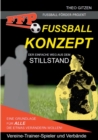 Image for Das FFP Fussball Konzept : Der einfache Weg aus dem Stillstand