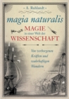 Image for magia naturalis : Magie in einer Welt der Wissenschaft