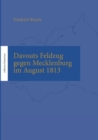 Image for Davouts Feldzug gegen Mecklenburg im August 1813 : UEberarb., mit Karten, Anhangen und einem Vorwort ausgestattet von Tobias Buchen