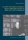 Image for Franz Blei (1871-1942), Carl Georg von Maassen (1880-1940) und Hans von Muller (1875-1944) im Briefwechsel