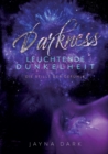 Image for Darkness - Leuchtende Dunkelheit
