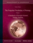 Image for The Forgotten Vocabulary of Strategy Vol.1 : A Handbook of Principle-Oriented Strategy Teaching