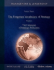 Image for The Forgotten Vocabulary of Strategy Vol.2 : The Catalogue of Strategic Principles