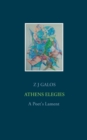 Image for Athens Elegies : A Poet&#39;s Lament