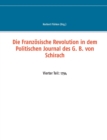 Image for Die Franzoesische Revolution in dem Politischen Journal des G. B. von Schirach