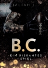 Image for B.C. : Ein riskantes Spiel