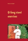 Image for Qi Gong stand exercises : including the 5 animal positions
