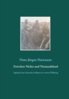 Image for Zwischen Nichts und Niemandsland : Tagebuch eines deutsches Soldaten im zweiten Weltkrieg