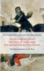 Image for Die Scharlachpest, Die Pest in Bergamo, Die Maske des Roten Todes - Drei Meisterwerke in einem Band