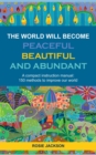 Image for The World will become Peaceful, Beautiful and Abundant