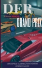 Image for Der Grand Prix : Zeit fur Chaoten