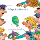 Image for Kollege, ich feiere dich