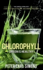 Image for Chlorophyll - Green is Healthy