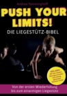 Image for Push Your Limits! Die Liegestutz-Bibel : Von der ersten Wiederholung bis zum einarmigen Liegestutz