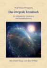 Image for Das integrale Totenbuch : Ein Leitfaden f?r Meditation und Sterbebegleitung. Mit einem Nachwort von Ken Wilber