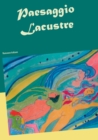 Image for Paesaggio Lacustre : Romanzo italiano