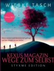 Image for Kexus Magazin - Wege zum Selbst : Existenziell gefragt und kurz notiert, auf den Wegen zu uns Selbst.