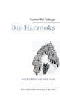 Image for Die Harznoks : Geschichten aus dem Harz