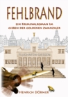 Image for Fehlbrand : Ein Kriminalroman im Giessen der Goldenen Zwanziger