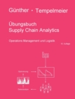 Image for UEbungsbuch Supply Chain Analytics : Operations Management und Logistik