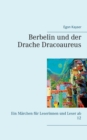 Image for Berbelin und der Drache Dracoaureus