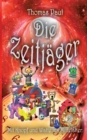Image for Die Zeitjager : Mit Knopf und Watte ins Mittelalter