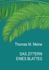 Image for Das Zittern eines Blattes : The Trembling of a Leaf
