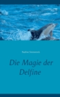 Image for Die Magie der Delfine