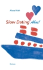 Image for Slow Dating Ahoi! : Roman