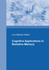 Image for Cognitive Applications in Resistive Memories