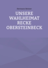 Image for Unsere Wahlheimat Recke Obersteinbeck