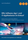 Image for RPA, Software, Apps und IT-Applikationen im Einkauf : Robotic Process Automation (RPA) als Bruckentechnologie zur Digitalisierung des Einkaufs